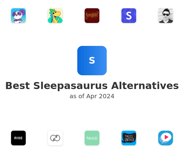 Best Sleepasaurus Alternatives