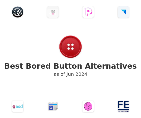 Best Bored Button Alternatives