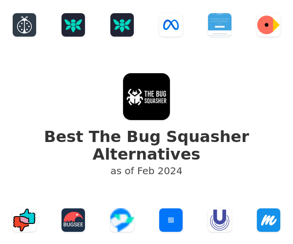 Best The Bug Squasher Alternatives