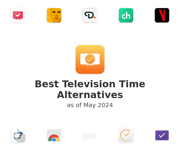 Best Television Time Alternatives