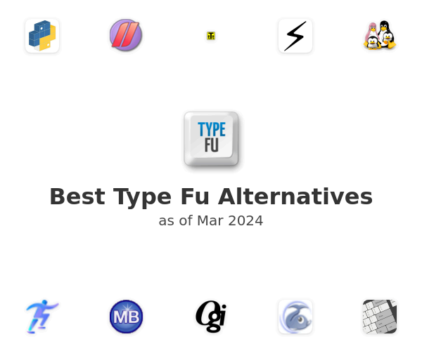 Best Type Fu Alternatives