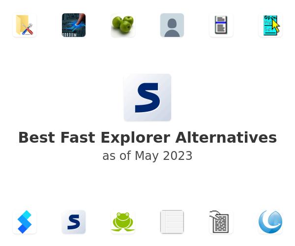 Best Fast Explorer Alternatives