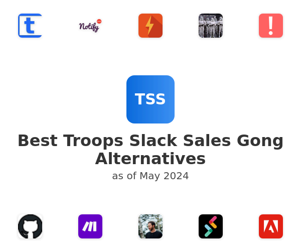 Best Troops Slack Sales Gong Alternatives