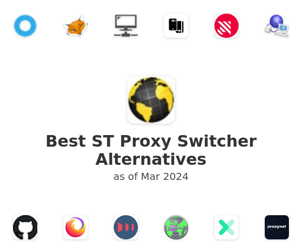 Best ST Proxy Switcher Alternatives