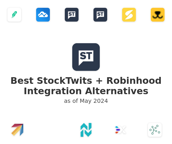 Best StockTwits + Robinhood Integration Alternatives