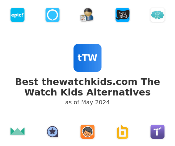 Best thewatchkids.com The Watch Kids Alternatives