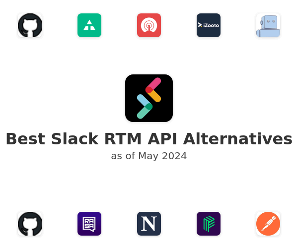 Best Slack RTM API Alternatives