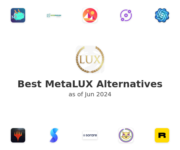 Best MetaLUX Alternatives