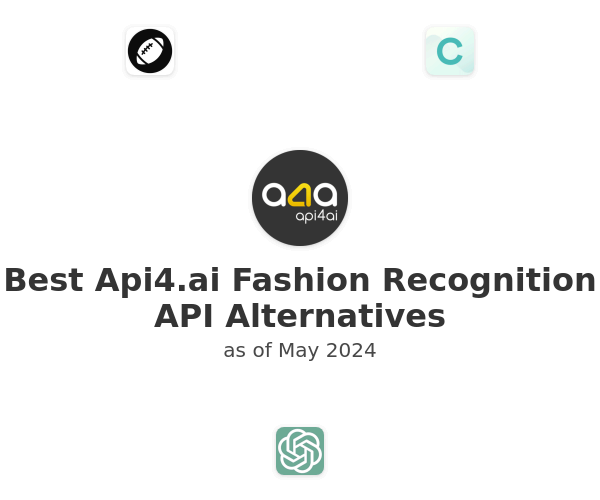 Best Api4.ai Fashion Recognition API Alternatives