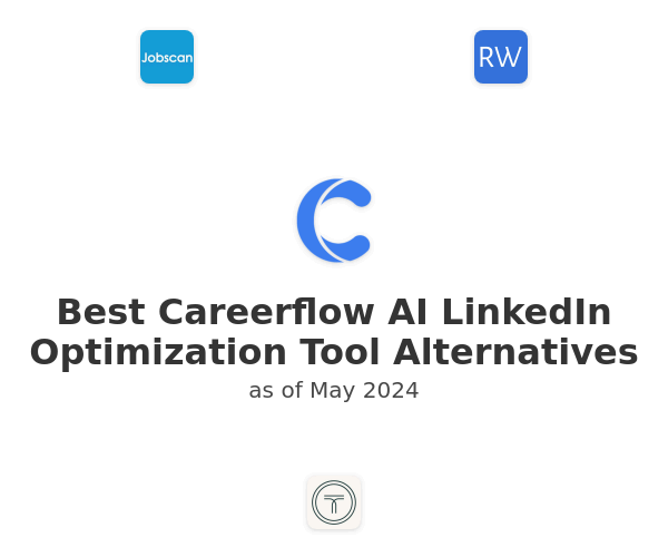 Best Careerflow AI LinkedIn Optimization Tool Alternatives