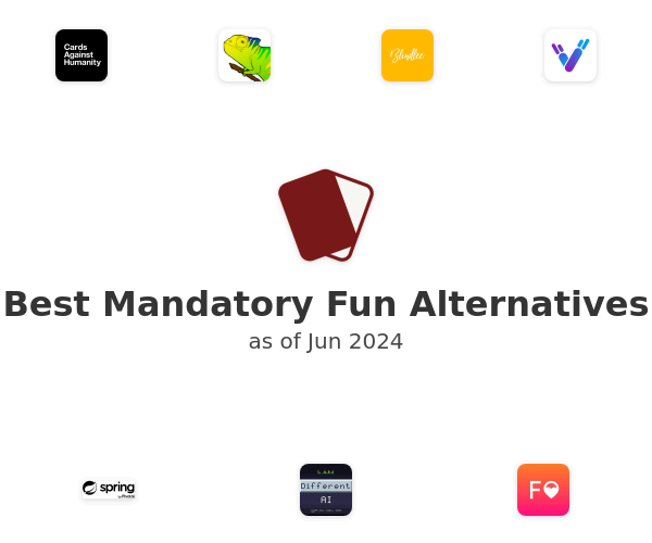Best Mandatory Fun Alternatives