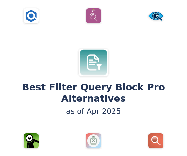 Best Filter Query Block Pro Alternatives