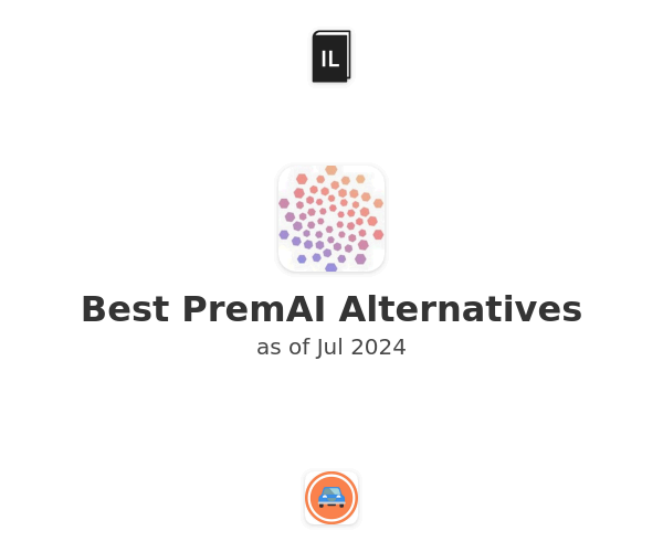 Best PremAI Alternatives