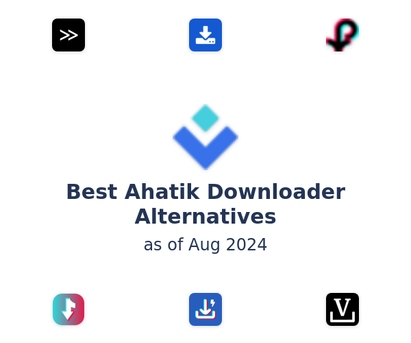 Best Ahatik Downloader Alternatives