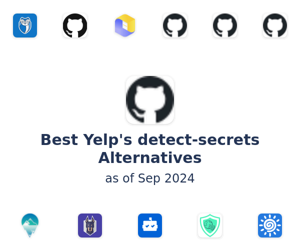 Best Yelp's detect-secrets Alternatives