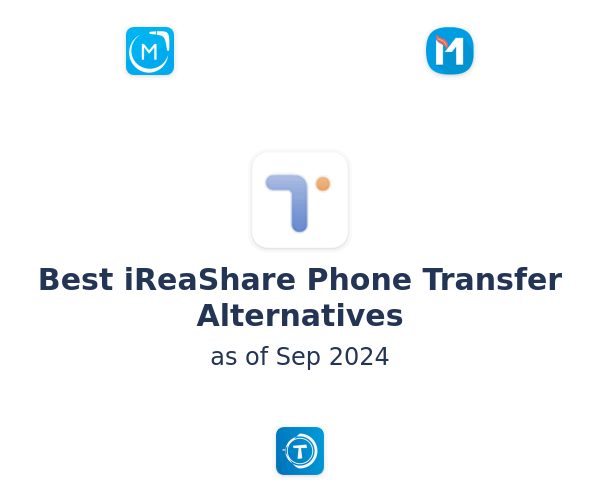 Best iReaShare Phone Transfer Alternatives
