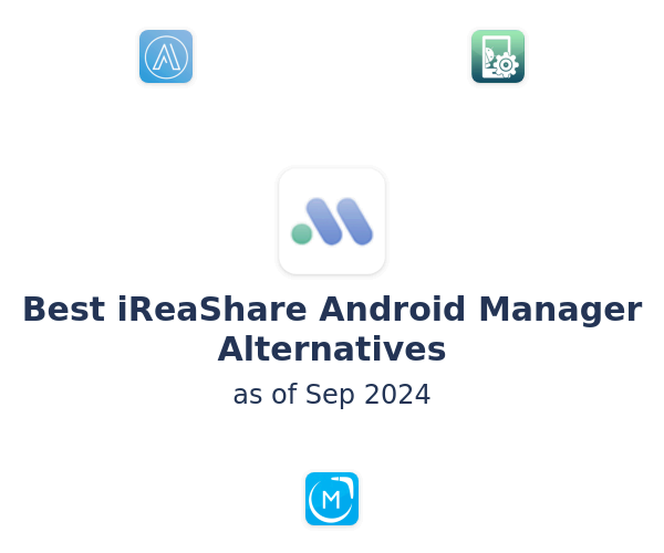 Best iReaShare Android Manager Alternatives
