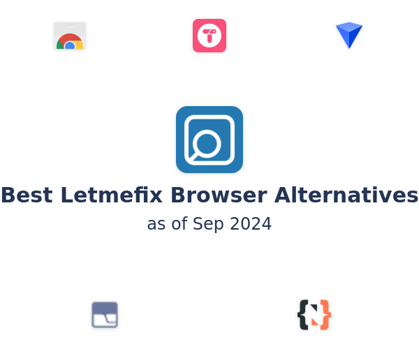 Best Letmefix Browser Alternatives