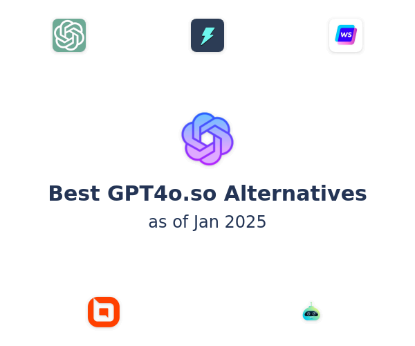 Best GPT4o.so Alternatives