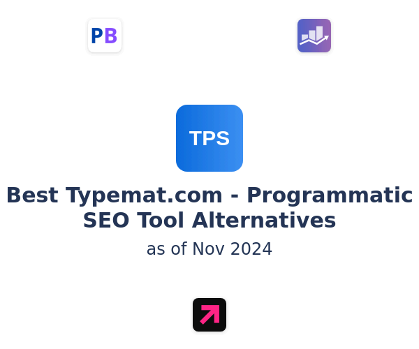 Best Typemat.com - Programmatic SEO Tool Alternatives