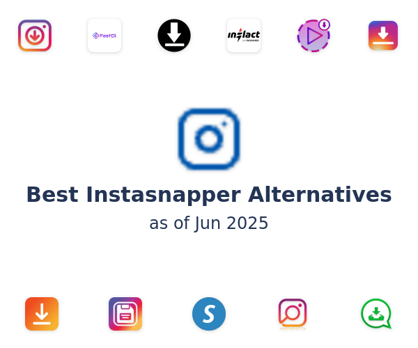 Best Instasnapper Alternatives
