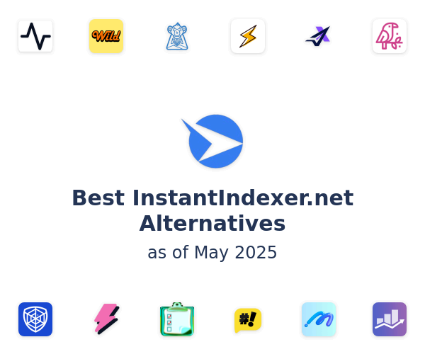 Best InstantIndexer.net Alternatives