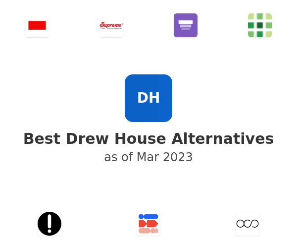 Best Drew House Alternatives