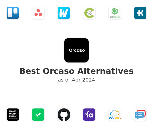 Best Orcaso Alternatives