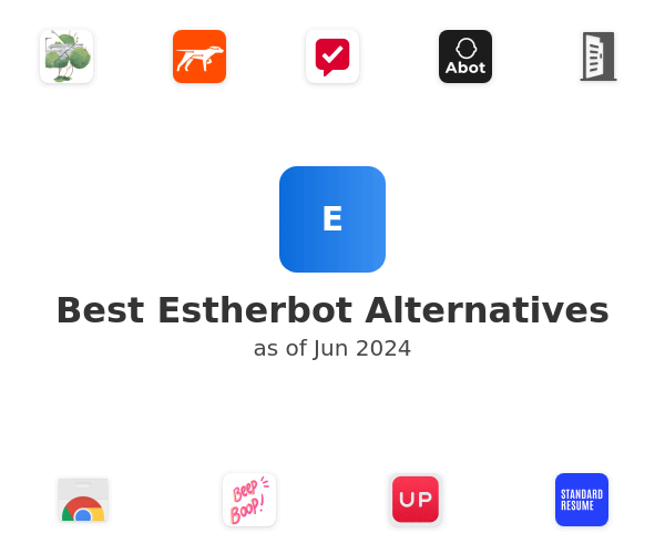 Best Estherbot Alternatives