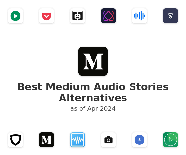 Best Medium Audio Stories Alternatives