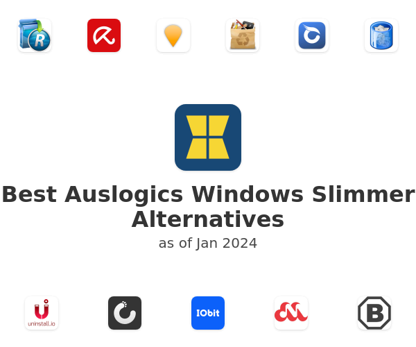 Best Auslogics Windows Slimmer Alternatives