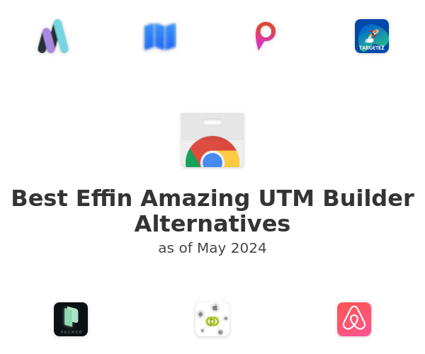 Best Effin Amazing UTM Builder Alternatives