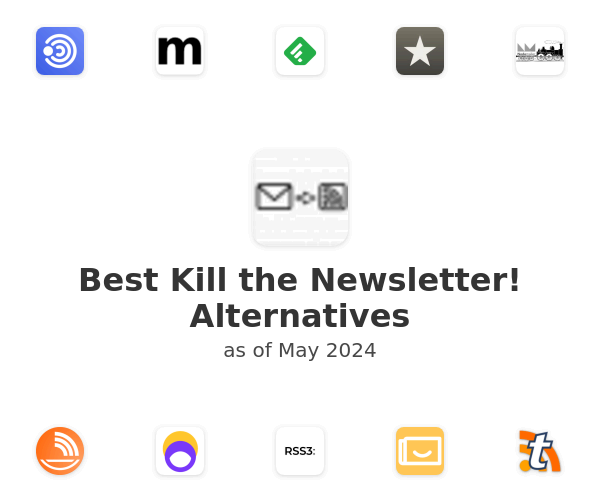 Best Kill the Newsletter! Alternatives