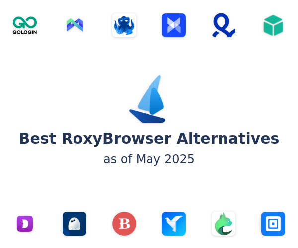 Best RoxyBrowser Alternatives