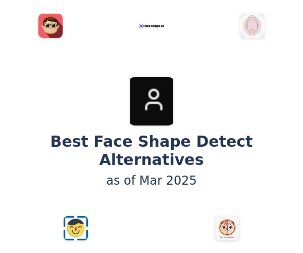 Best Face Shape Detect Alternatives