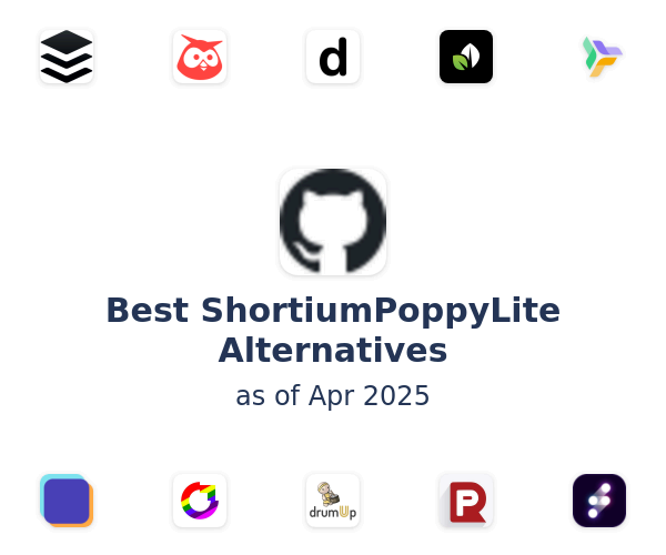 Best ShortiumPoppyLite Alternatives