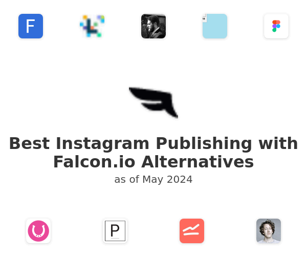 Best Instagram Publishing with Falcon.io Alternatives