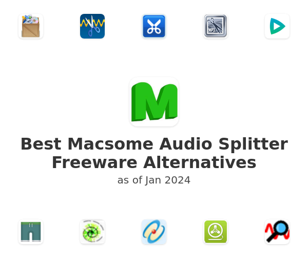 Best Macsome Audio Splitter Freeware Alternatives
