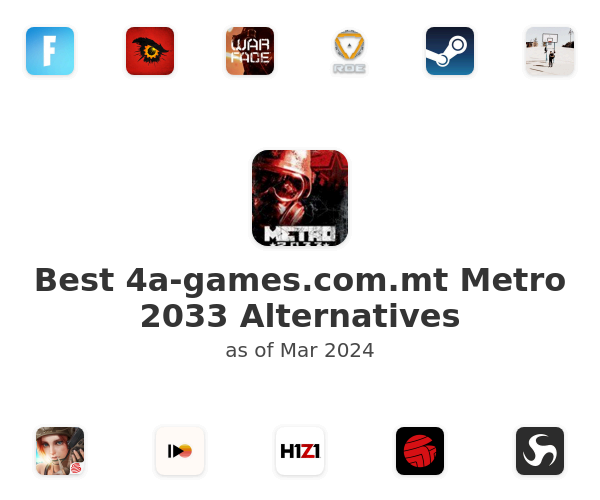Best 4a-games.com.mt Metro 2033 Alternatives