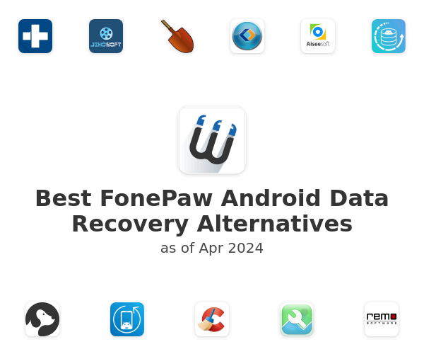 Best FonePaw Android Data Recovery Alternatives
