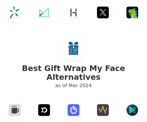 Best Gift Wrap My Face Alternatives