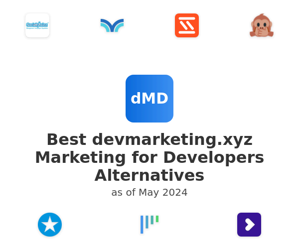 Best devmarketing.xyz Marketing for Developers Alternatives