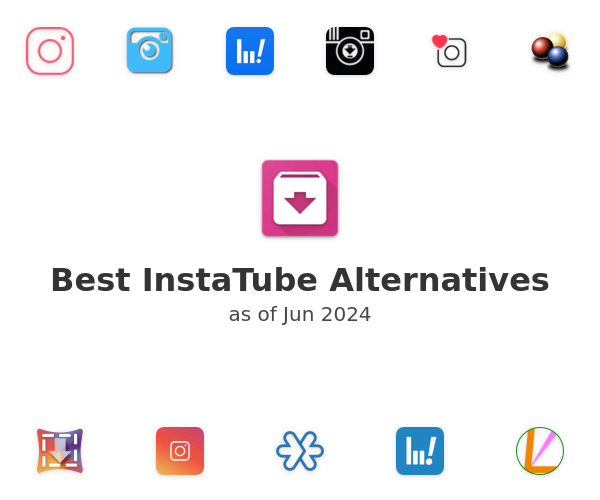 Best InstaTube Alternatives