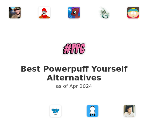 Best Powerpuff Yourself Alternatives
