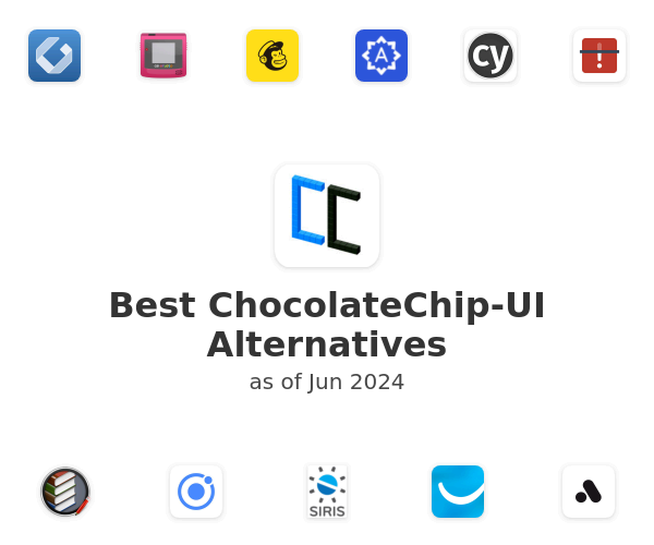 Best ChocolateChip-UI Alternatives