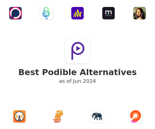 Best Podible Alternatives