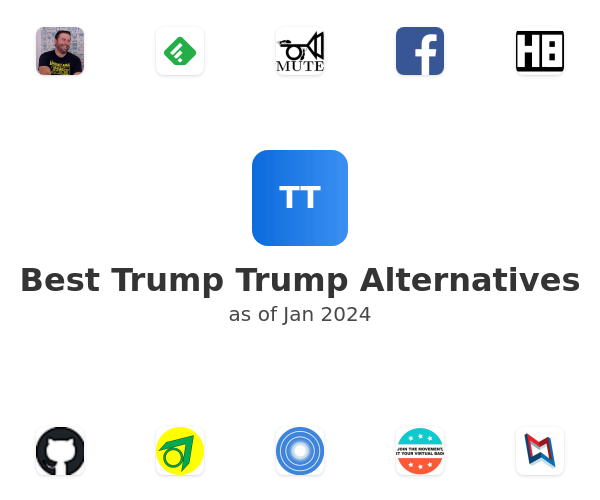 Best Trump Trump Alternatives