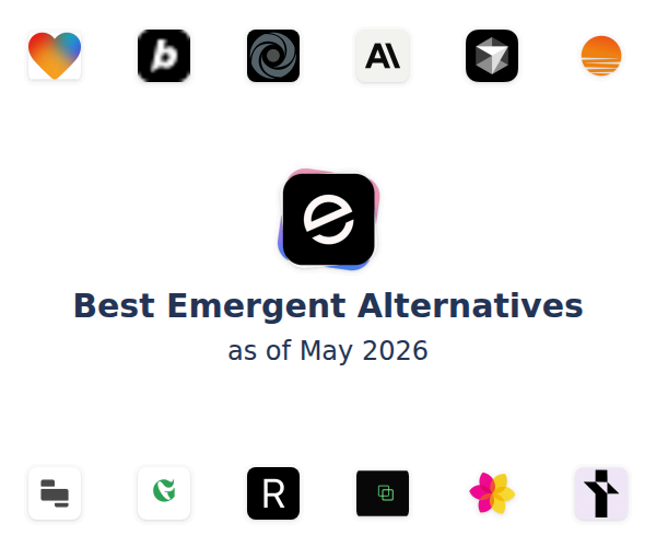 Best Emergent Alternatives