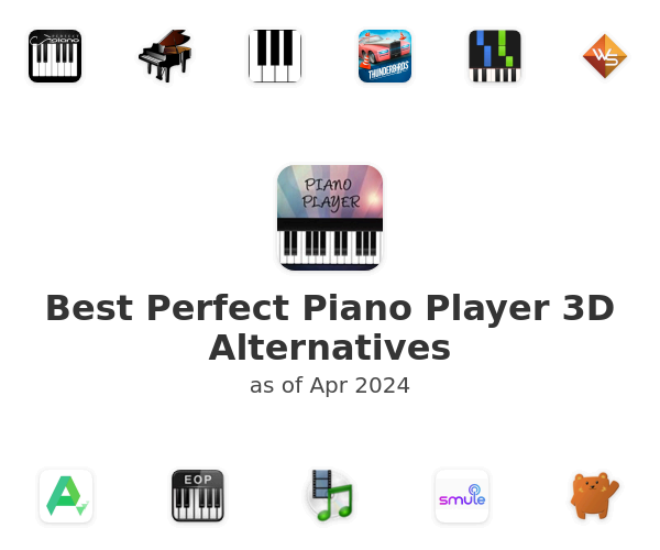 Best Perfect Piano Player 3D Alternatives