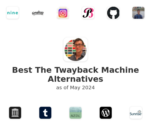 Best The Twayback Machine Alternatives